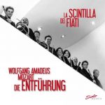 Orchestra La Scintilla Entführung Solo Musica 2016